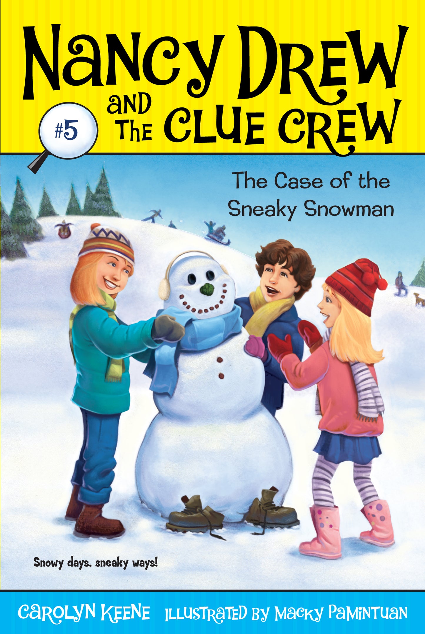 Case of the Sneaky Snowman (Nancy Drew and the Clue Crew Book 5)