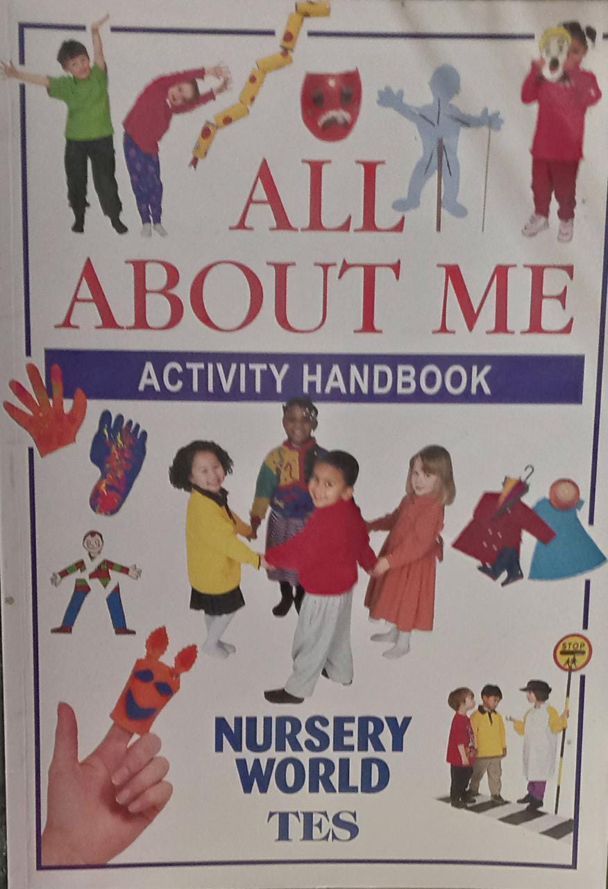 All About Me: Activity Handbook (Nursery world)