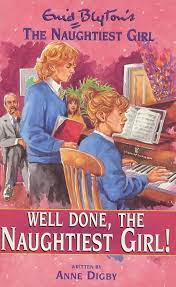 Naughtiest girl: 8: well done, the naughtiest girl: book 8 by Enid Blyton