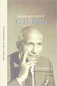 The Life and Times of G. D. Birla (Oxford India Collection (RARE BOOKS)