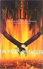 KEN FOLLETT:On wings of eagles