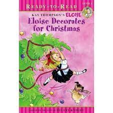Eloise Decorates for Christmas: Ready-to-Read Level 1