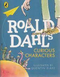 Roald Dahls Curious Characters