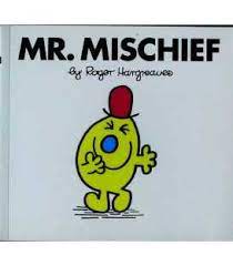 MR. MISCHIEF