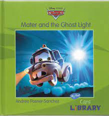 Cars: Mater and the Ghost Light (Disney Cars Library)