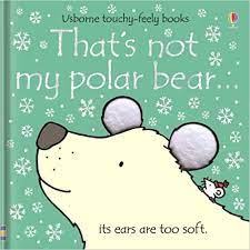 That's not my polar bear...(USBORNE TOUCH-FEELY BOOKS) (BOARDBOOK)