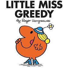 Little Miss Greedy