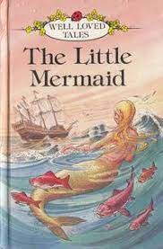 WELL-LOVED TALES: The Little Mermaid (HARDCOVER)