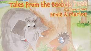 Tale From The Baobab Tree Ernie & Marion (the three of life)