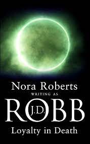 Loyalty in Death by J. D. Robb