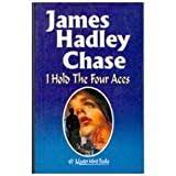 I Hold the Four Aces (SAME COVER)