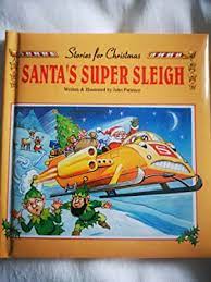 Santa's super sleigh (Stories for Christmas) (HARDCOVER)