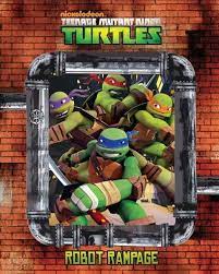 Nickelodeon Teenage Mutant Ninja Turtles Robot Rampage (HARDCOVER)