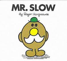 Mr. Slow (Mr. Men Library)