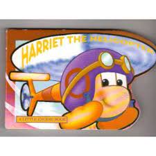 Harriet The Helicopter (BOARDBOOK)