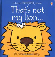 That's Not My Lion (Usborne Touchy Feely Books) (BOARDBOOK)