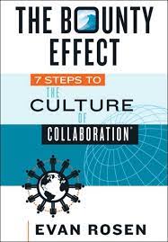 The Bounty Effect: 7 Steps to The Culture of Collaboration (HARDCOVER)