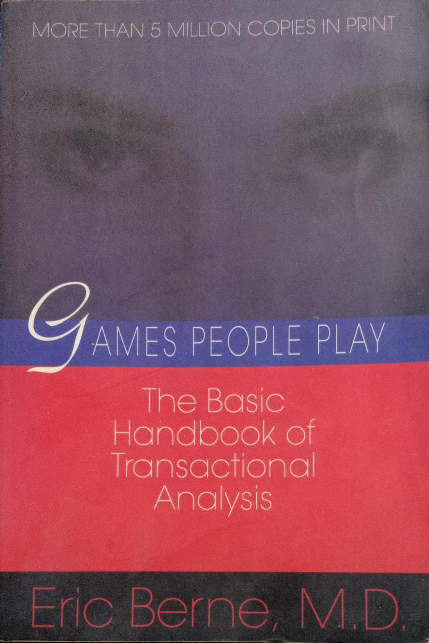 Games People Play: The basic handbook of transactional analysis.