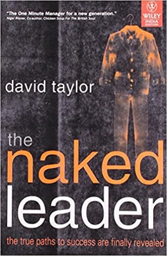 The Naked Leader by David Taylor