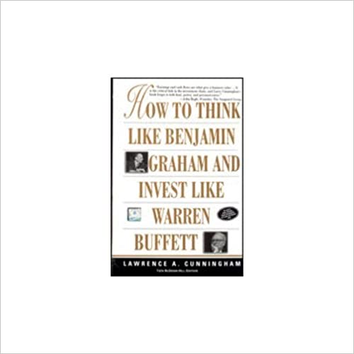 How to Think Like Benjamin Graham and Invest Like Warren Buffett