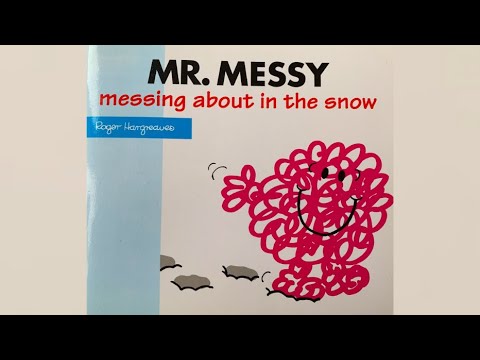 Mr. Messy Messing About in the Snow