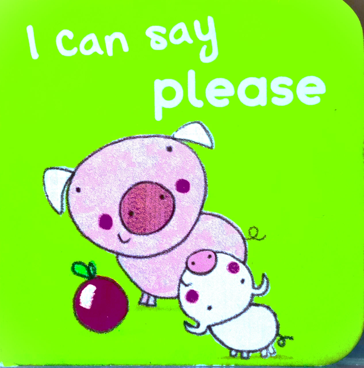 I Can Say Please Board book