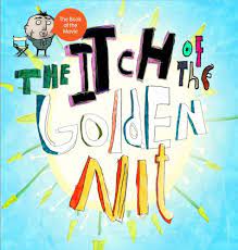 The Itch of the Golden Nit (HARDCOVER)