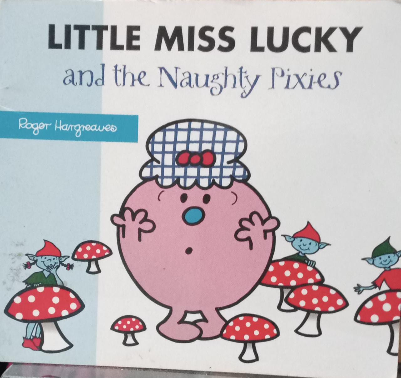 Little Miss Lucky and the Naughty Pixies