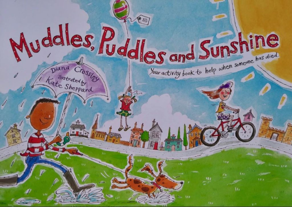 Muddles, Puddles, and Sunshine: Your Activity Book to Help When Someone Has Died