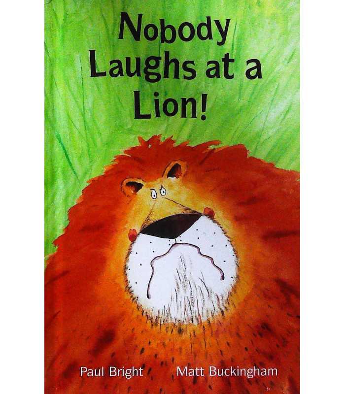 Nobody Laughs at a Lion! (HARD COVER)