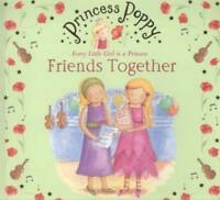 Princess Poppy: Friends Together
