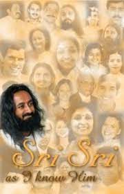 Sri Sri As I Know Him