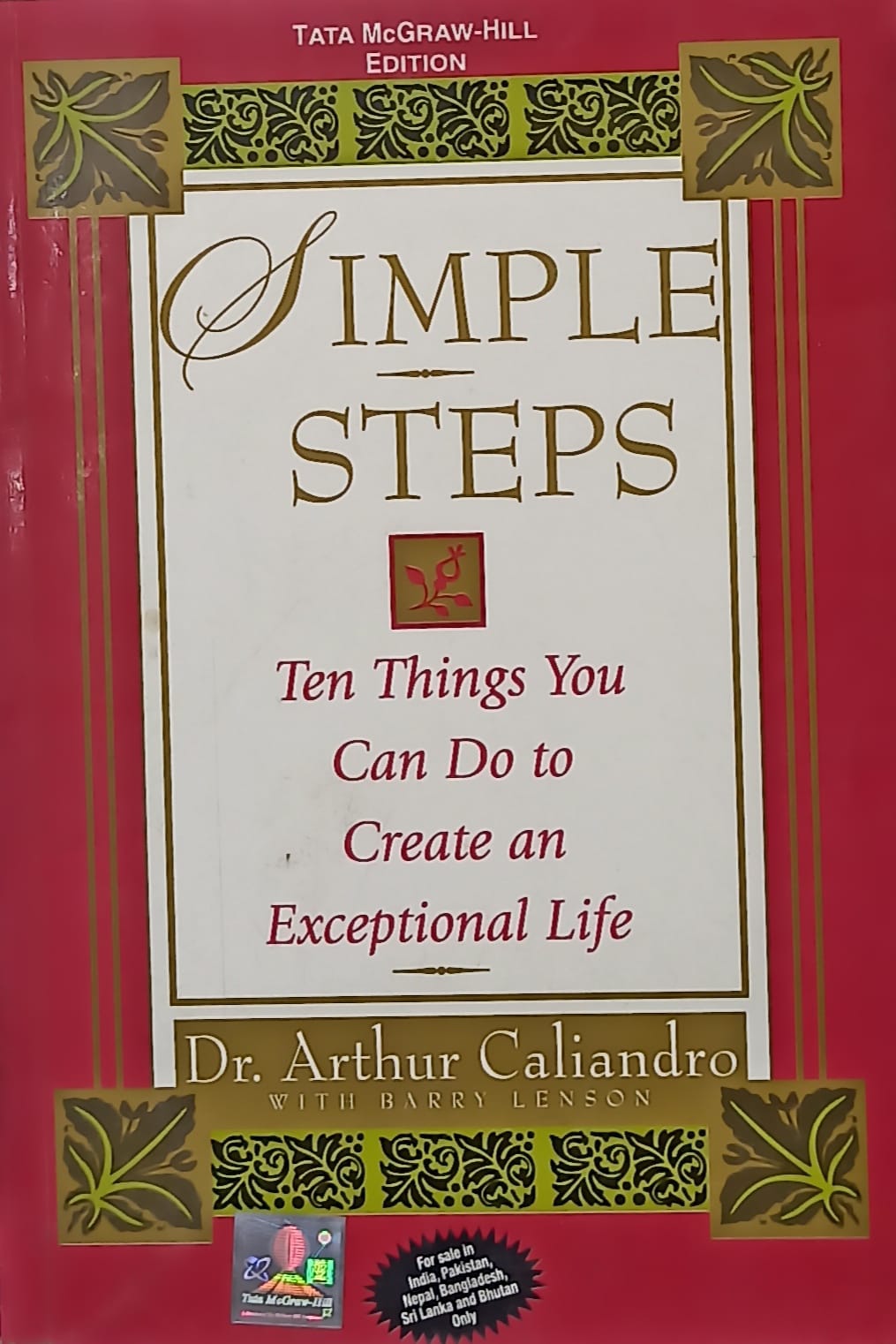 Simple Steps: Ten things you can do to create an exceptional life by Dr. Arthur Caliandro (RARE BOOKS)