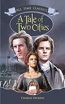 A Tale of Two Cities by Charles Dickens