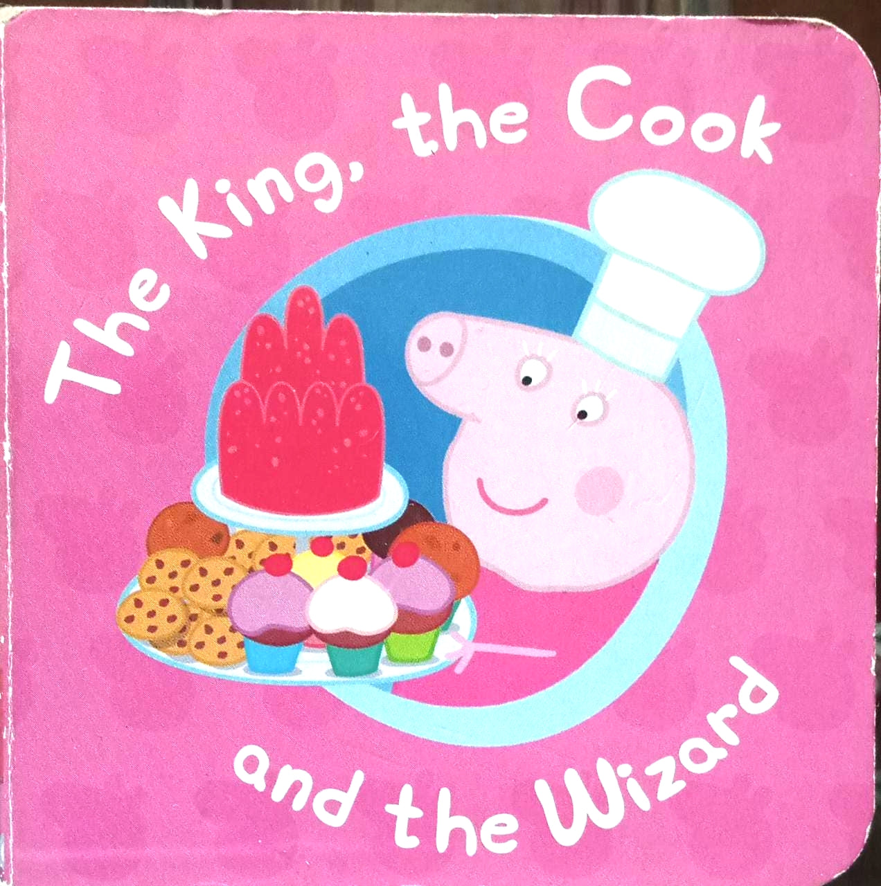 Peppa pig: The King The Cook And The Wizard (Palm Size) Board Book