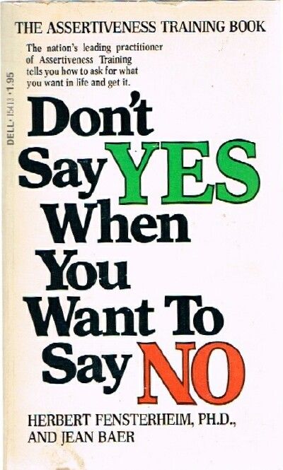 Don't Say Yes When You Want to Say No