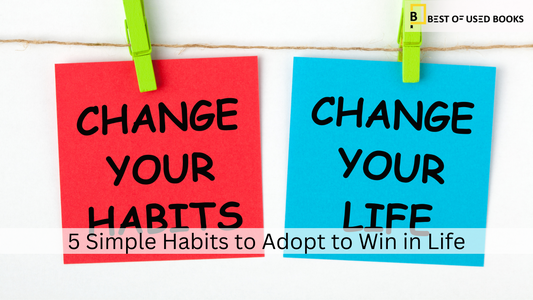 5 Simple Habits To Adopt To Win in Life - Used Books