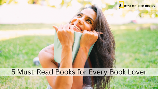 5 Must-Read Books for Every Book Lover
