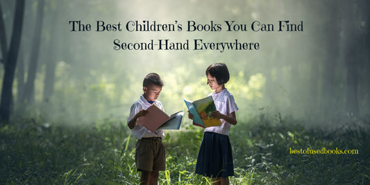 The Best Children’s Books You Can Find Second-Hand Everywhere