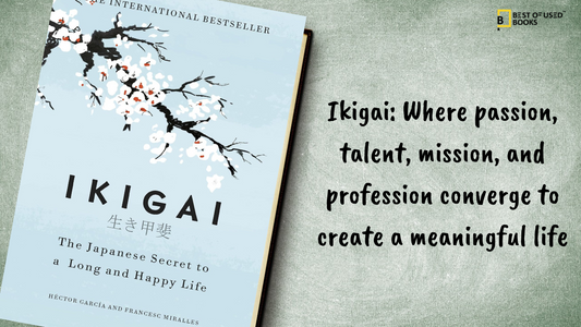 Ikigai Book: The Japanese Art of Living a Meaningful Life