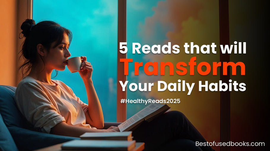 5 Reads That Will Transform Your Daily Habits