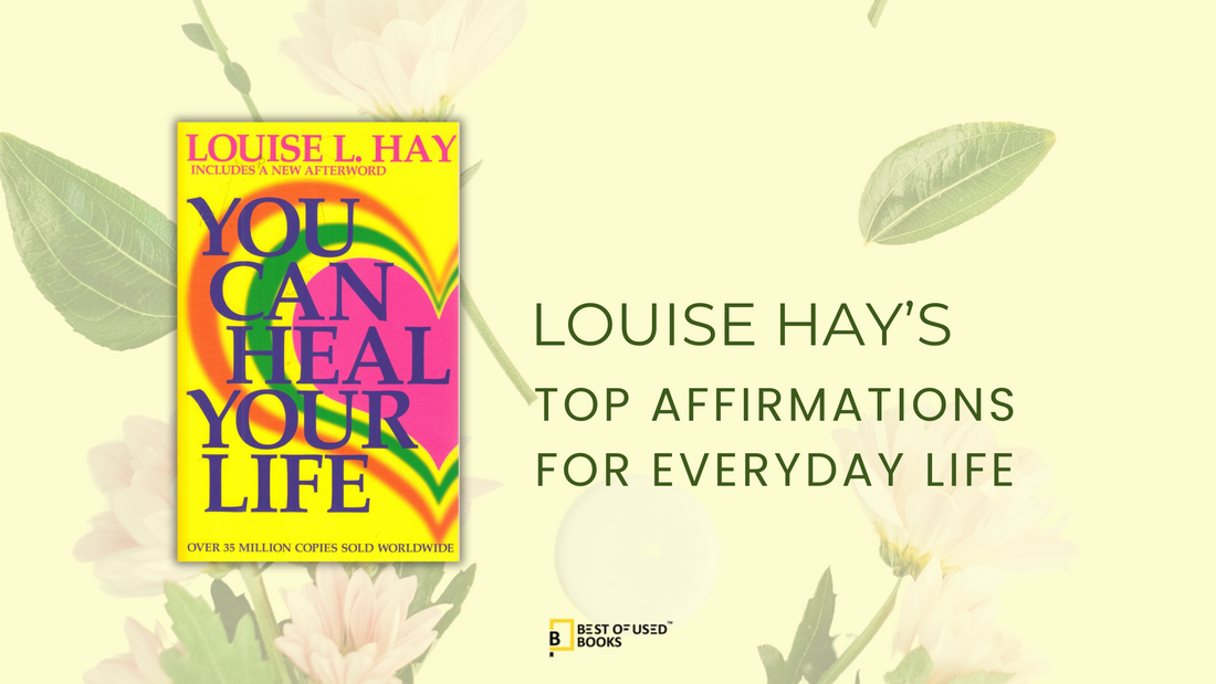 Louise Hay’s Top Affirmations for Everyday Life