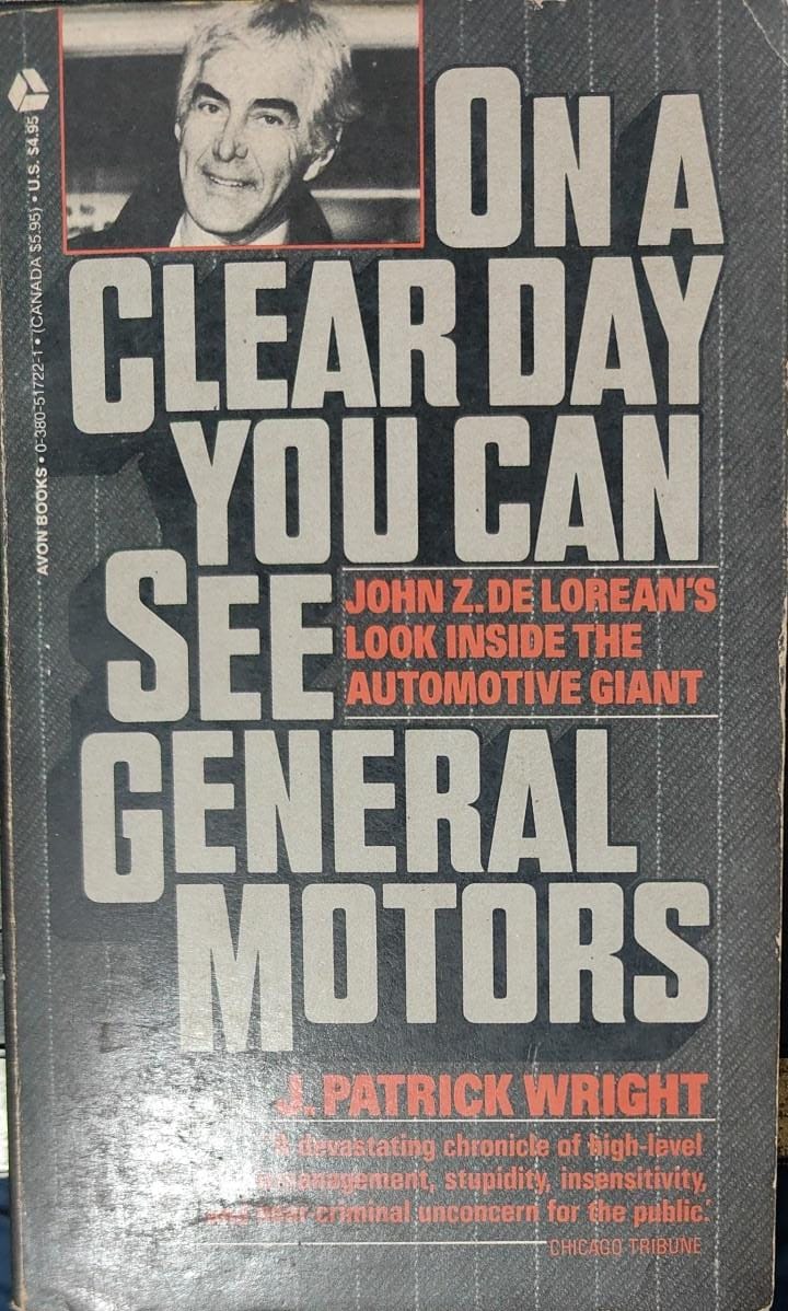 On a Clear Day You Can See General Motors by Patrick J. Wright [rare books]