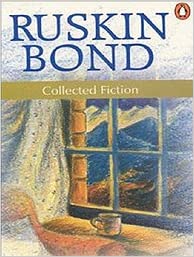 ruskin bond collected fiction [RARE BOOKS]