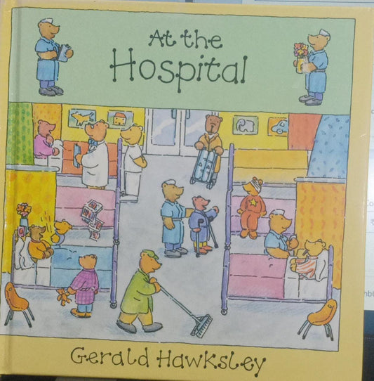 At the Hospital [hardcover]