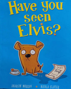 Have You Seen Elvis?