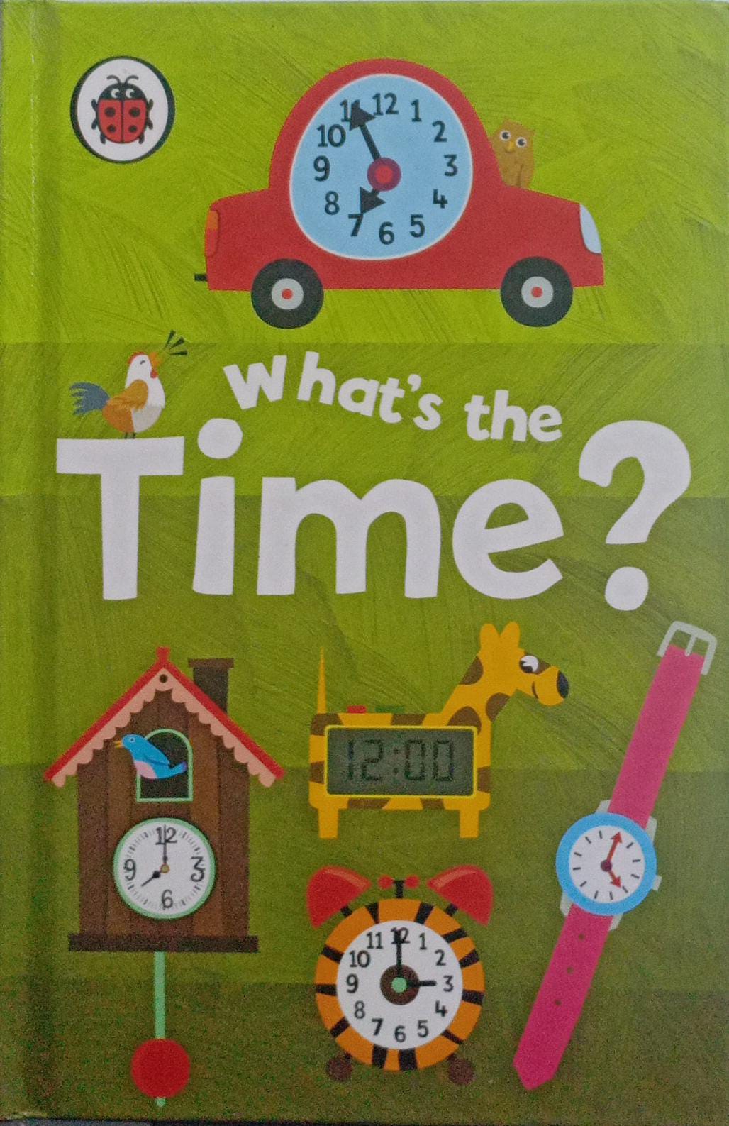Early Learning What's the Time? [Hardcover]