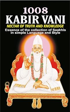 1008 Kabir Vani Nectar of Truth and Knowledge [HARDCOVER] [RARE BOOKS]