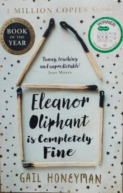 Eleanor oliphant is completely fine by Gail Honeyman