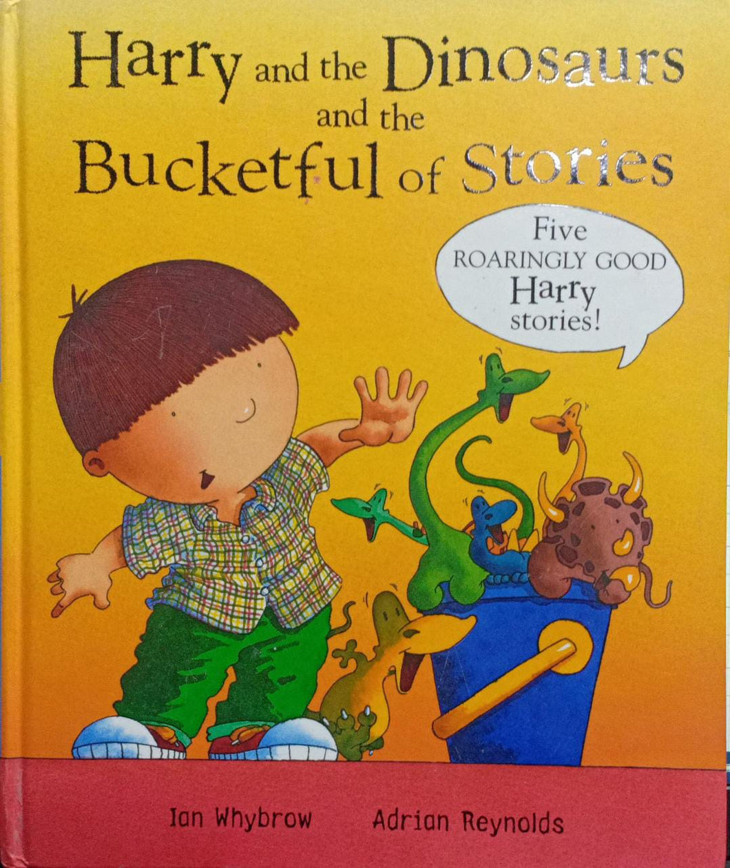 Harry and Dinosaurs and the Bucketful of Stories [hardcover]